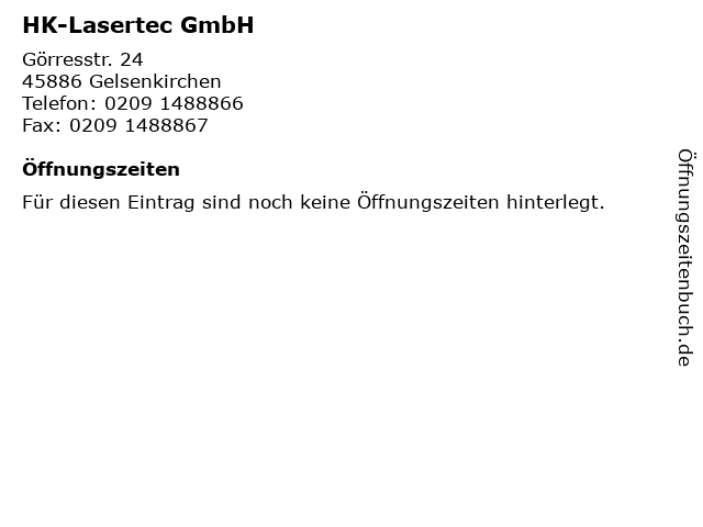 HK-Lasertec GmbH in Gelsenkirchen: Adresse und Öffnungszeiten