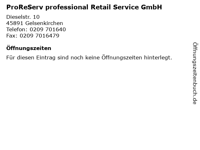 ProReServ professional Retail Service GmbH in Gelsenkirchen: Adresse und Öffnungszeiten