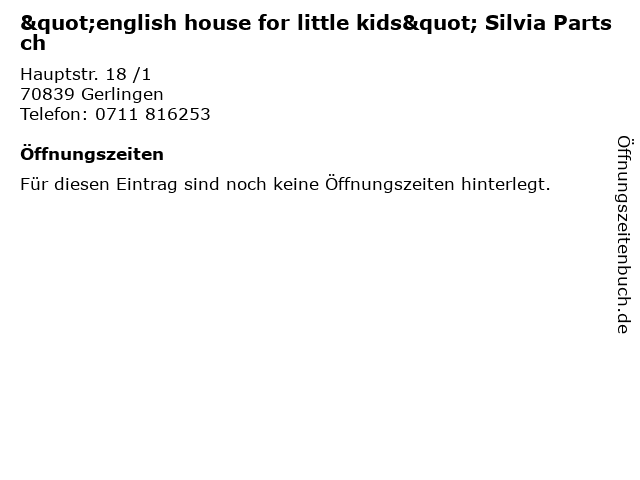 "english house for little kids" Silvia Partsch in Gerlingen: Adresse und Öffnungszeiten