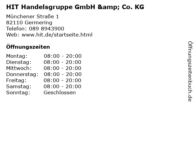 HIT Handelsgruppe GmbH & Co. KG in Germering: Adresse und Öffnungszeiten