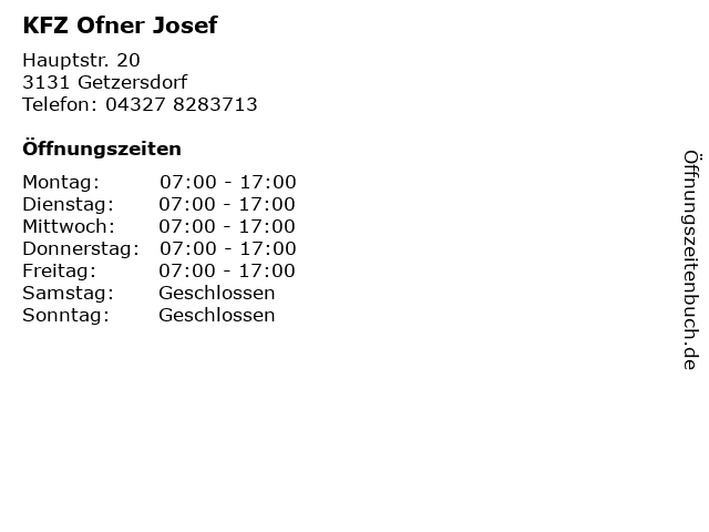 KFZ Ofner Josef in Getzersdorf: Adresse und Öffnungszeiten