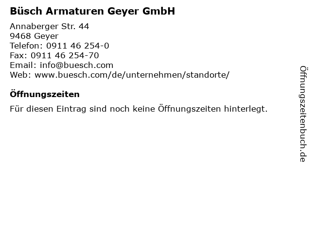 Büsch Armaturen Geyer GmbH in Geyer: Adresse und Öffnungszeiten