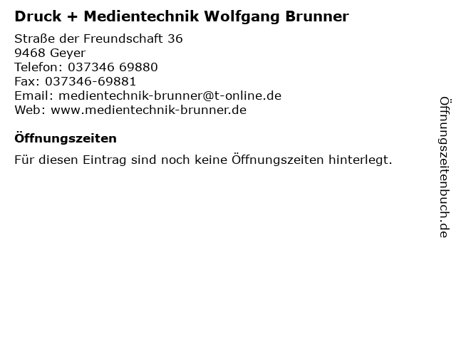 Druck + Medientechnik Wolfgang Brunner in Geyer: Adresse und Öffnungszeiten