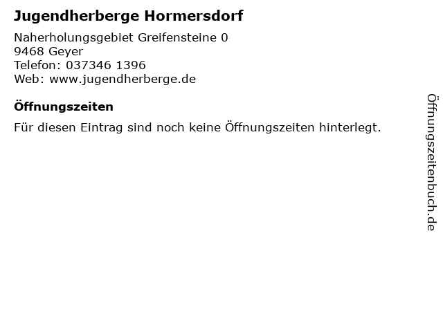 Jugendherberge Hormersdorf in Geyer: Adresse und Öffnungszeiten