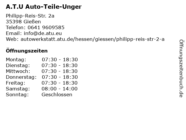 A.T.U Auto- Teile-Unger GmbH & Co. KG in Gießen: Adresse und Öffnungszeiten