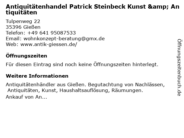 Antiquitätenhandel Patrick Steinbeck Kunst & Antiquitäten in Gießen: Adresse und Öffnungszeiten