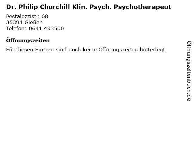 Dr. Philip Churchill Klin. Psych. Psychotherapeut in Gießen: Adresse und Öffnungszeiten