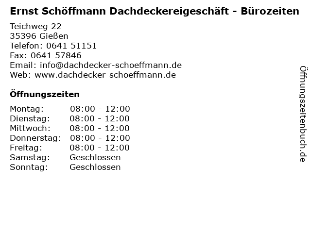 Ernst Schöffmann Dachdeckereigeschäft - Bürozeiten in Gießen: Adresse und Öffnungszeiten