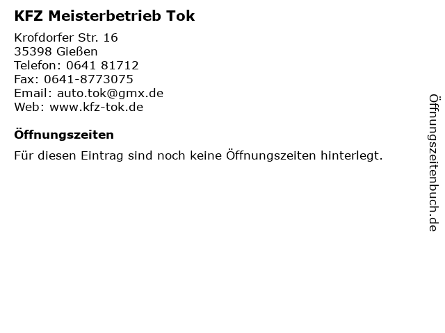 KFZ Meisterbetrieb Tok in Gießen: Adresse und Öffnungszeiten