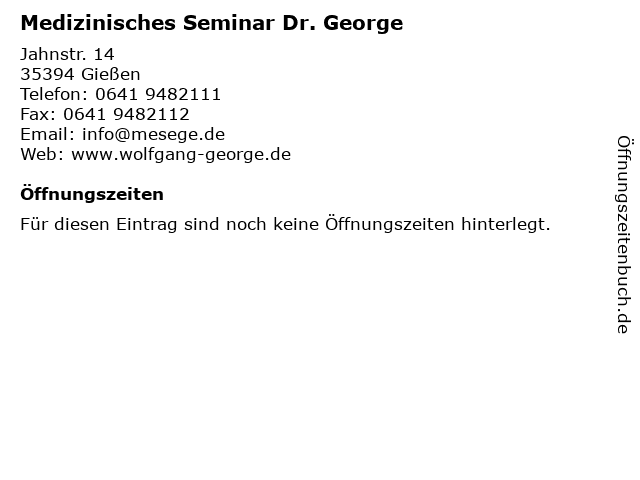 Medizinisches Seminar Dr. George in Gießen: Adresse und Öffnungszeiten