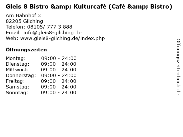 Gleis 8 Bistro & Kulturcafé (Café & Bistro) in Gilching: Adresse und Öffnungszeiten