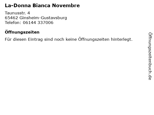 La-Donna Bianca Novembre in Ginsheim-Gustavsburg: Adresse und Öffnungszeiten