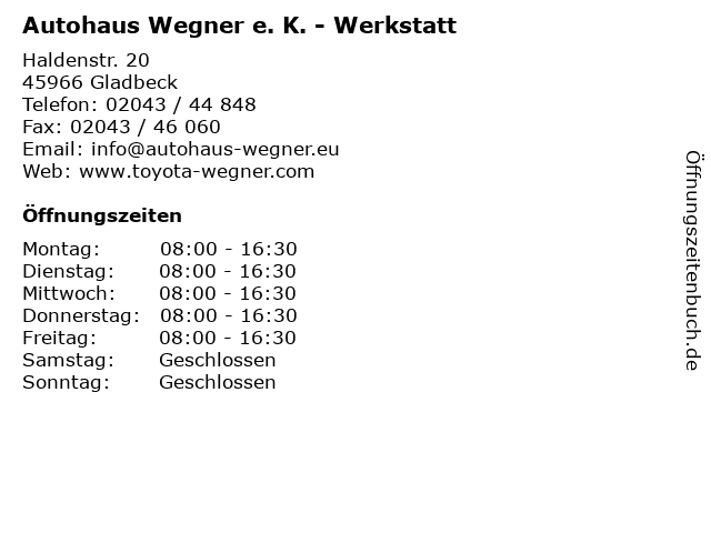 Autohaus Wegner e. K. - Werkstatt in Gladbeck: Adresse und Öffnungszeiten