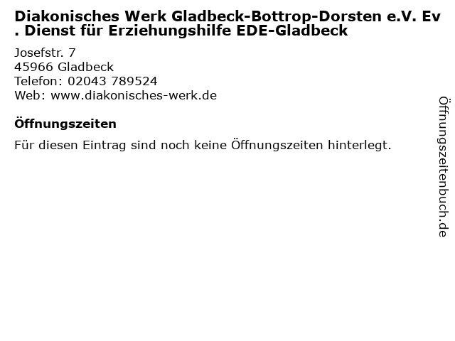Diakonisches Werk Gladbeck-Bottrop-Dorsten e.V. Ev. Dienst für Erziehungshilfe EDE-Gladbeck in Gladbeck: Adresse und Öffnungszeiten