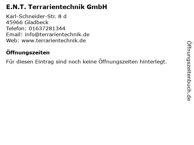 E.N.T. Terrarientechnik GmbH in Gladbeck: Adresse und Öffnungszeiten