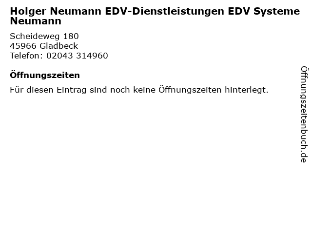 Holger Neumann EDV-Dienstleistungen EDV Systeme Neumann in Gladbeck: Adresse und Öffnungszeiten