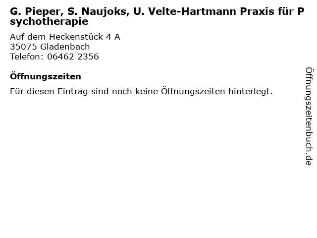 G. Pieper, S. Naujoks, U. Velte-Hartmann Praxis für Psychotherapie in Gladenbach: Adresse und Öffnungszeiten