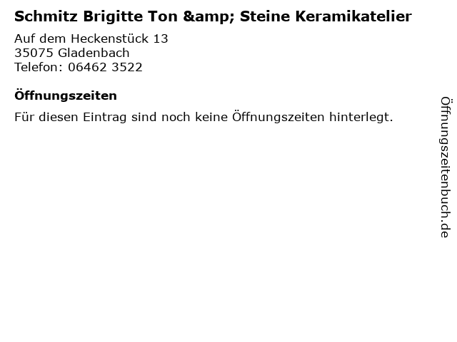 Schmitz Brigitte Ton & Steine Keramikatelier in Gladenbach: Adresse und Öffnungszeiten