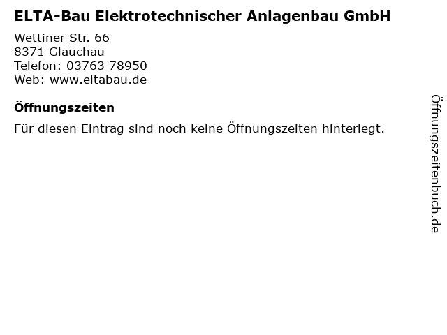 ELTA-Bau Elektrotechnischer Anlagenbau GmbH in Glauchau: Adresse und Öffnungszeiten