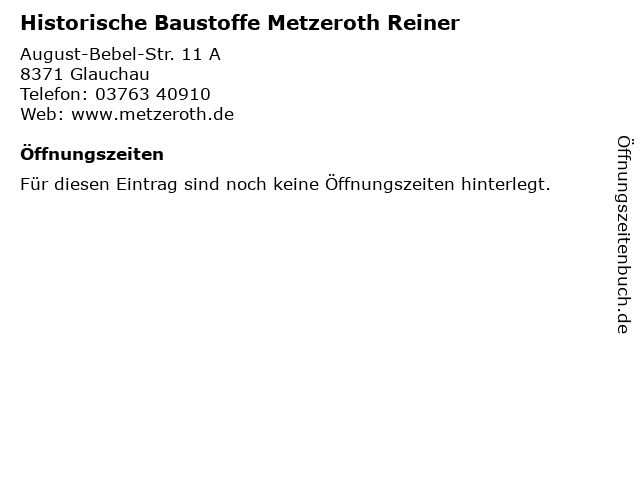 Historische Baustoffe Metzeroth Reiner in Glauchau: Adresse und Öffnungszeiten