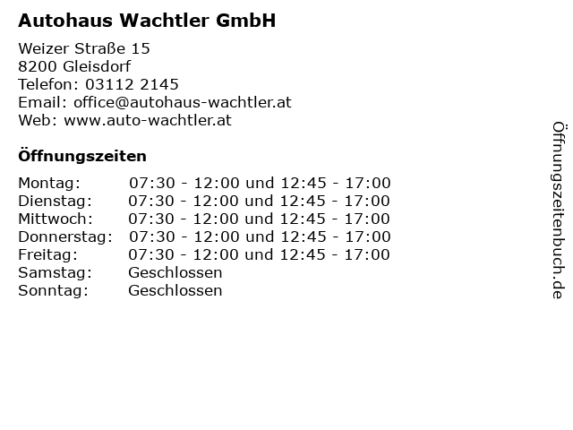 Autohaus Wachtler GmbH in Gleisdorf: Adresse und Öffnungszeiten