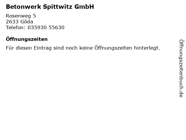 Betonwerk Spittwitz GmbH in Göda: Adresse und Öffnungszeiten