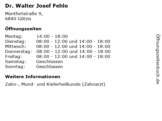 Dr. Walter Josef Fehle in Götzis: Adresse und Öffnungszeiten