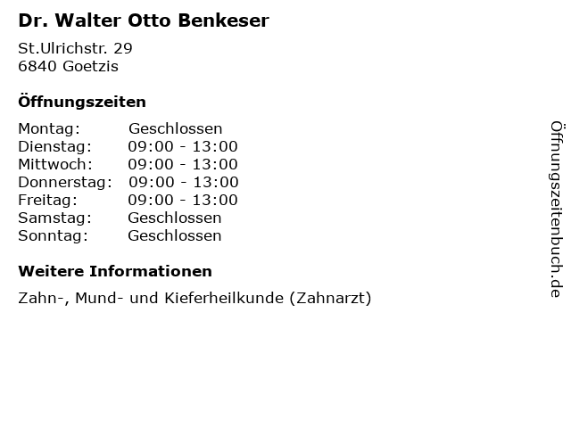 Dr. Walter Otto Benkeser in Goetzis: Adresse und Öffnungszeiten