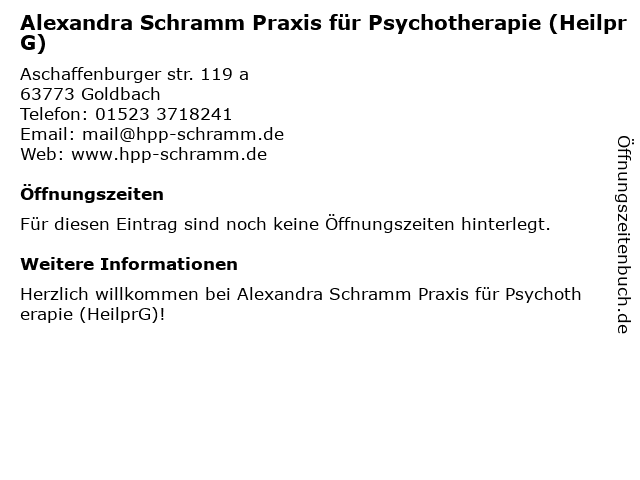 Alexandra Schramm Praxis für Psychotherapie (HeilprG) in Goldbach: Adresse und Öffnungszeiten