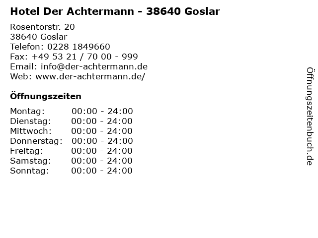 Hotel Der Achtermann - 38640 Goslar in Goslar: Adresse und Öffnungszeiten