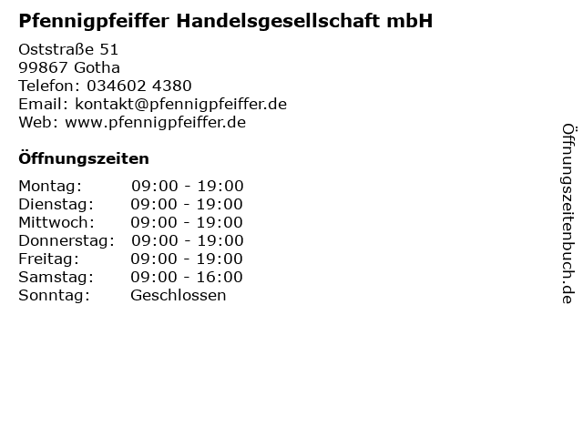 Pfennigpfeiffer Handelsgesellschaft mbH in Gotha: Adresse und Öffnungszeiten