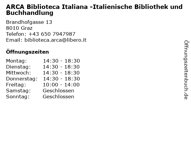 ARCA Biblioteca Italiana -Italienische Bibliothek und Buchhandlung in Graz: Adresse und Öffnungszeiten