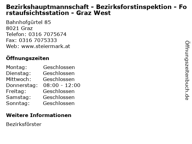 Bezirkshauptmannschaft - Bezirksforstinspektion - Forstaufsichtsstation - Graz West in Graz: Adresse und Öffnungszeiten