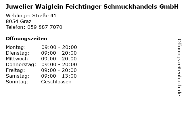 Juwelier Waiglein Feichtinger Schmuckhandels GmbH in Graz: Adresse und Öffnungszeiten