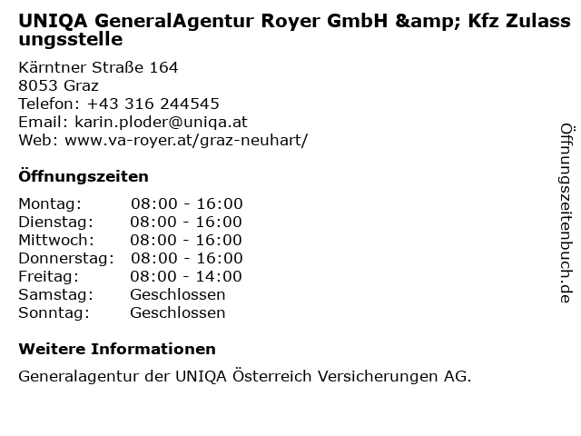 UNIQA GeneralAgentur Royer GmbH/K. & Kfz Zulassungsstelle in Graz: Adresse und Öffnungszeiten