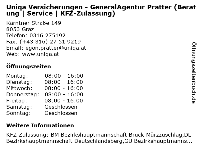 Uniqa Versicherungen - GeneralAgentur Pratter (Beratung | Service | KFZ-Zulassung) in Graz: Adresse und Öffnungszeiten
