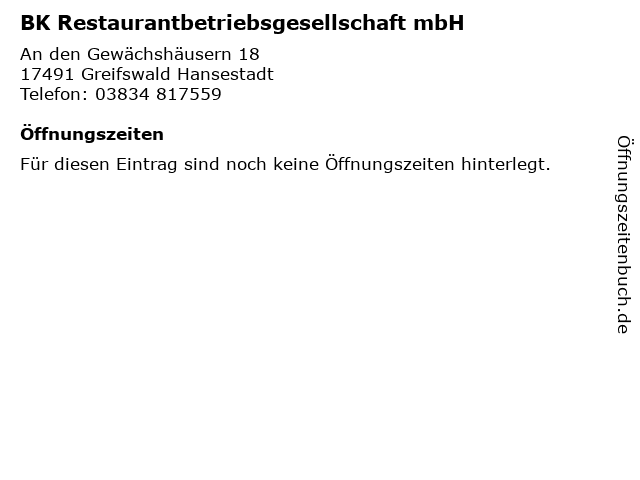 BK Restaurantbetriebsgesellschaft mbH in Greifswald Hansestadt: Adresse und Öffnungszeiten