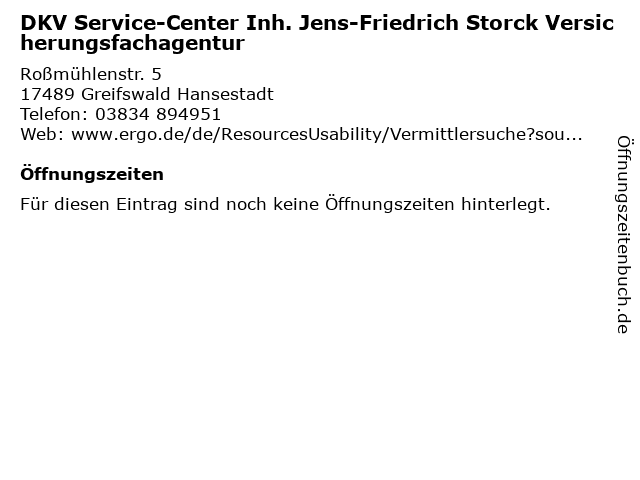 DKV Service-Center Inh. Jens-Friedrich Storck Versicherungsfachagentur in Greifswald Hansestadt: Adresse und Öffnungszeiten