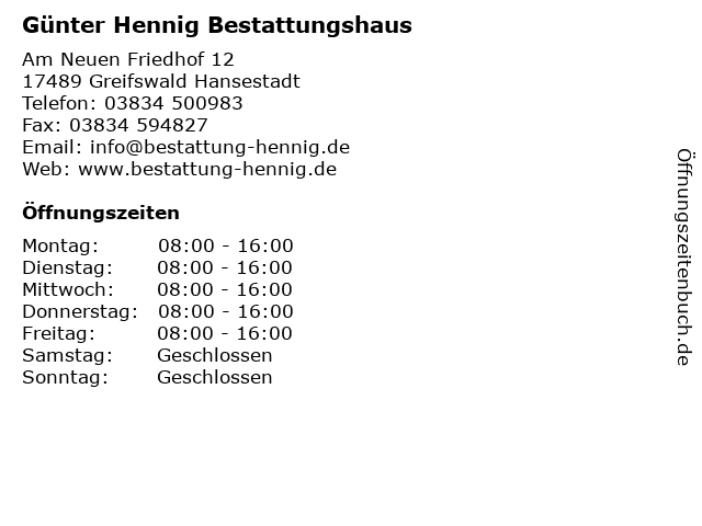 Günter Hennig Bestattungshaus in Greifswald Hansestadt: Adresse und Öffnungszeiten
