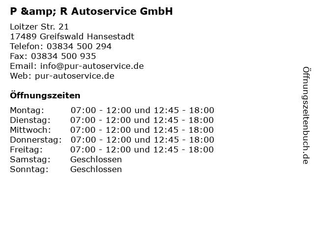 P & R Autoservice GmbH in Greifswald Hansestadt: Adresse und Öffnungszeiten