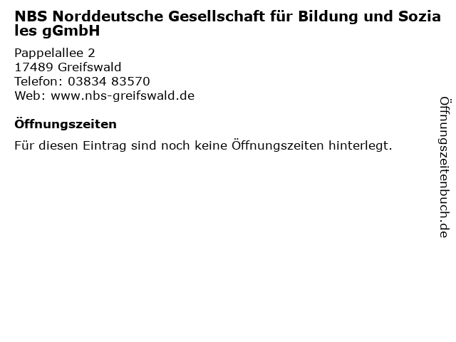 NBS Norddeutsche Gesellschaft für Bildung und Soziales gGmbH in Greifswald: Adresse und Öffnungszeiten