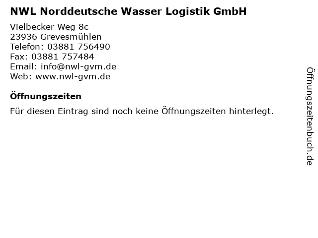 NWL Norddeutsche Wasser Logistik GmbH in Grevesmühlen: Adresse und Öffnungszeiten