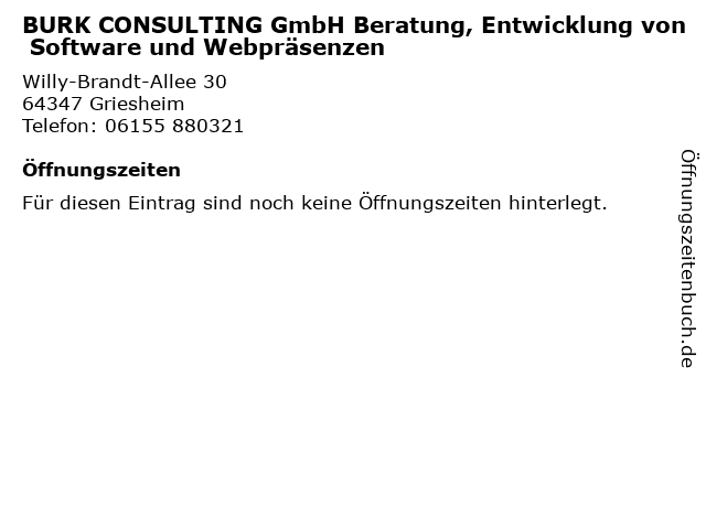 BURK CONSULTING GmbH Beratung, Entwicklung von Software und Webpräsenzen in Griesheim: Adresse und Öffnungszeiten