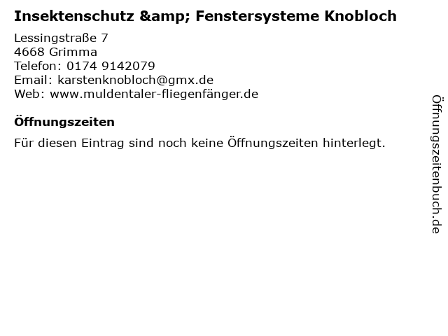 Insektenschutz & Fenstersysteme Knobloch in Grimma: Adresse und Öffnungszeiten