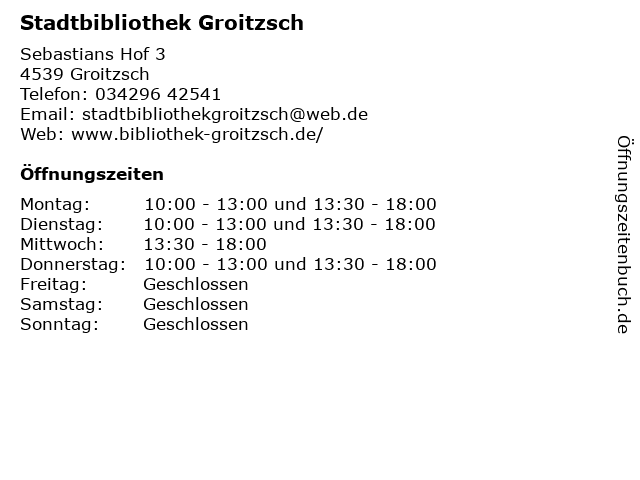 Stadtbibliothek Groitzsch in Groitzsch: Adresse und Öffnungszeiten