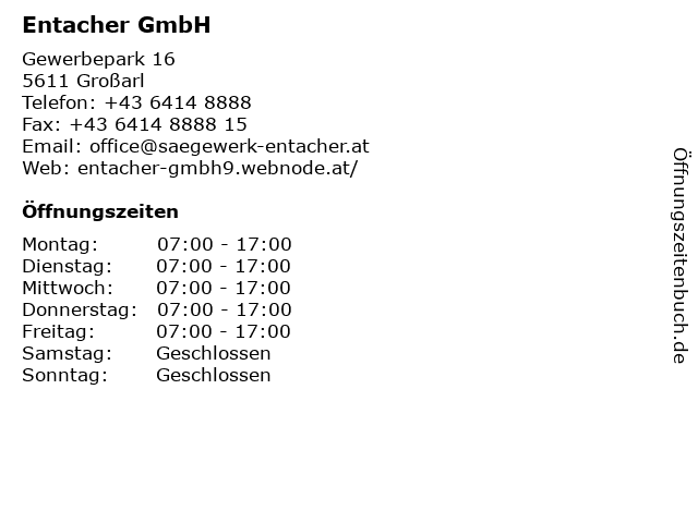 Entacher GmbH in Großarl: Adresse und Öffnungszeiten