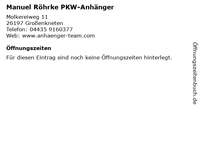 Manuel Röhrke PKW-Anhänger in Großenkneten: Adresse und Öffnungszeiten