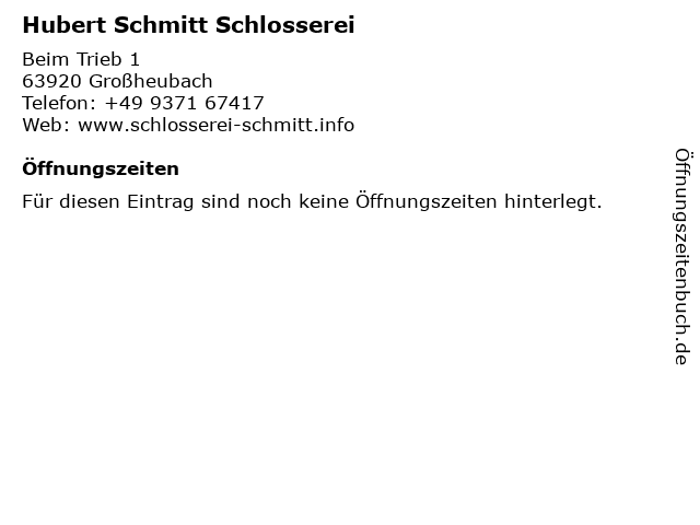 Hubert Schmitt Schlosserei in Großheubach: Adresse und Öffnungszeiten