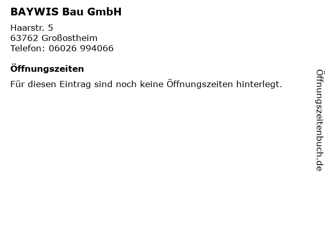 BAYWIS Bau GmbH in Großostheim: Adresse und Öffnungszeiten