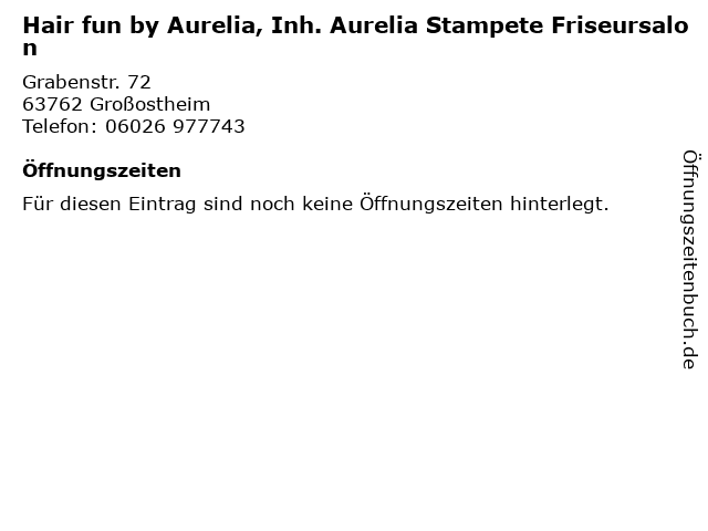 Hair fun by Aurelia, Inh. Aurelia Stampete Friseursalon in Großostheim: Adresse und Öffnungszeiten